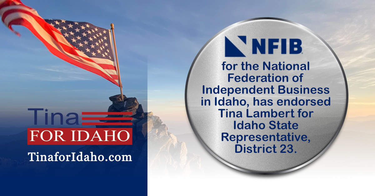 NFIB ID PAC endorsed Tina Lambert for Idaho State Representative, District 23.