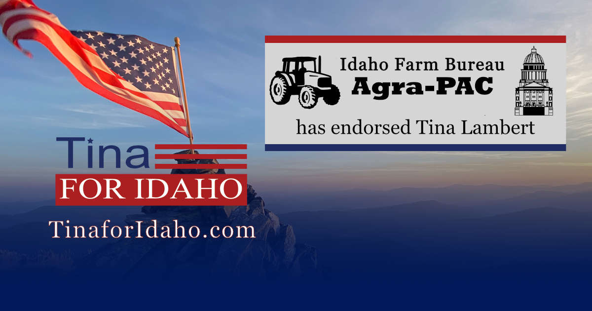 Idaho Farm Bureau Agra-PAC endorses Tina for Idaho State Representative, District 23